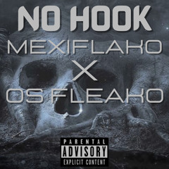 No Hook Ft. OS Fleako