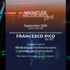 2020 Magnitude Live #1 (Francesco Pico Birthday 3hr Set)
