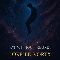 Not Without Regret