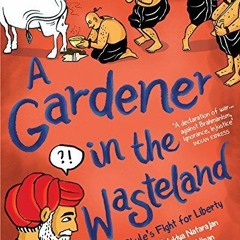 Read/Download A Gardener in the Wasteland: Jotiba Phule's Fight for Liberty BY : Srividya Natarajan