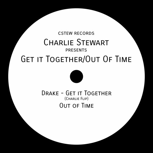 Stream drake get it together charlie flip by charlie stewart Listen online for free on