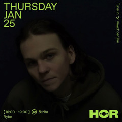 Rybe | HÖR - January 25 / 2024