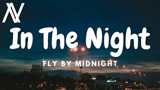 Fly By Midnight – In The Night (Lyric Video) (320 kbps).mp3