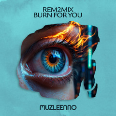 Burn For You (Radio Edit)