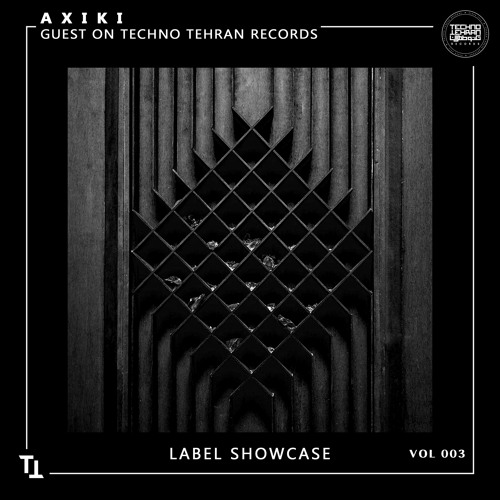 Axiki Guest On Techno Tehran Records Label Showcase Episode 003