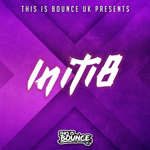 This Is Bounce UK Presents - INITI8