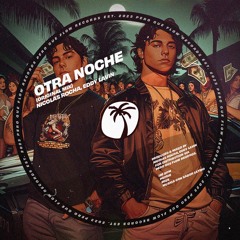 Otra Noche (Extended Mix) [Supported by Cloonee, DEM2, Paco Osuna]