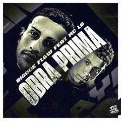 Bigode Flow, Emici LG - Obra Prima (prod.Bigode Flow)