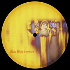 Stay High (Fleeced Bootleg) [FREE DL]
