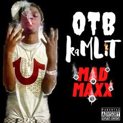 OTB KamLit - MAD MAXX