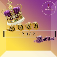 The Soca Jubilee// 2022 Soca Mix [By @IGet_Reckless]