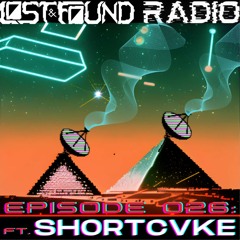 L&F Radio 026: shortcvke