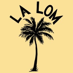 LA LOM   variadito..