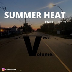 SUMMER HEAT - SWIFT (VOLUME TWO)