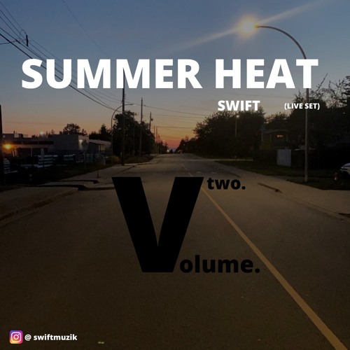 SUMMER HEAT - SWIFT (VOLUME TWO)