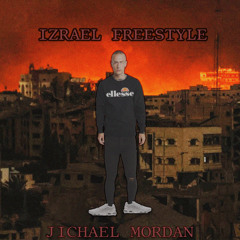 JICHAEL MORDAN - IZRAEL FREESTYLE