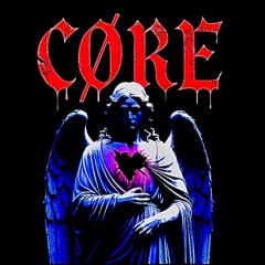 CØRE - SLOWED