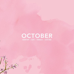 OCTOBER | SUNDAY BRUNCH | 24.7.22 [Slow Jams | Funk | Soul | Groove | Disco | Uplifting House]