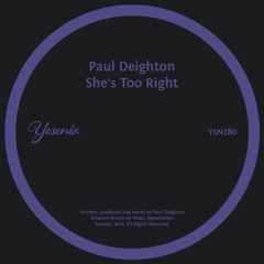 PREMIERE: Paul Deighton - She's Too Right [Yesenia]