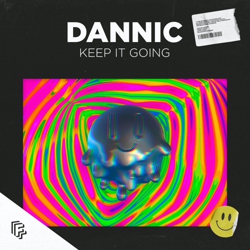 Dannic - Keep It Going [OUT NOW]