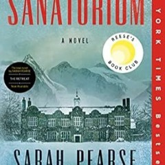 PDF [EPUB] The Sanatorium: Reese's Book Club (A Novel) (Detective Elin Warner Ser