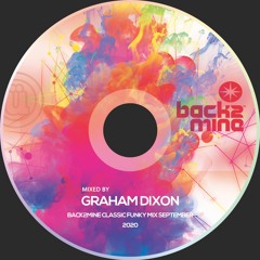 Graham Dixon { Back2Mine Classic Funky House Mix } - September 2020