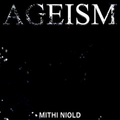 Mithi Niold - Ageism (Radio Edit)