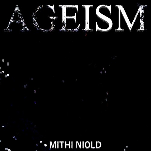 Mithi Niold - Ageism (Radio Edit)
