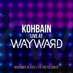 Live @ Wayward, San Francisco, 2023-11-16