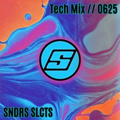 SNDRSSLCTS // Tech House Mix // 0625