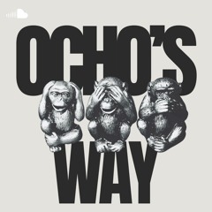 Ocho’s Way