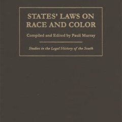 [Free] EBOOK 🗂️ States' Laws on Race and Color (Studies in the Legal History of the