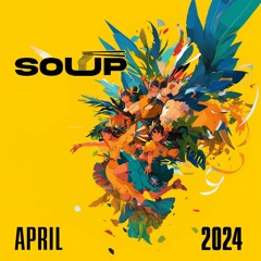 DJ SOUP April 2024 Mixy