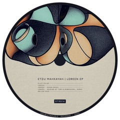 Etzu Mahkayah - Loreen EP [DTR014]