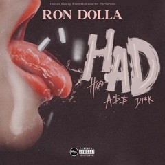 Ron Dolla - H.A.D (Freestyle)