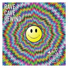 RAVE CAVE REWIND V3