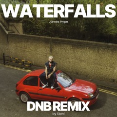 James Hype - Waterfalls (ft. Sam Harper, Bobby Harvey) (Stoni Remix)