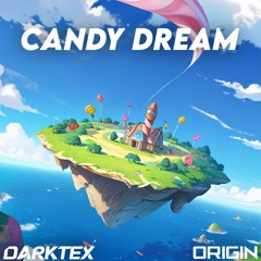 Dark7ex - Candy Dream