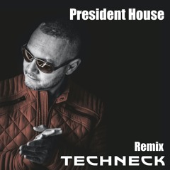President House ( Roland Clark - Remix Techneck )