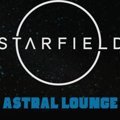 Starfield | Astral Lounge Music #6 - Boreal Us
