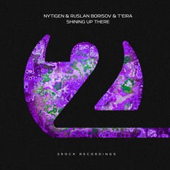 NyTiGen & Ruslan Borisov With T'eira - Shining Up There (OUT NOW)