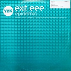 Exit EEE - Epidemic(Edison Factor Remix)