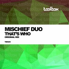 Mischief Duo -That's Who (June 2020)