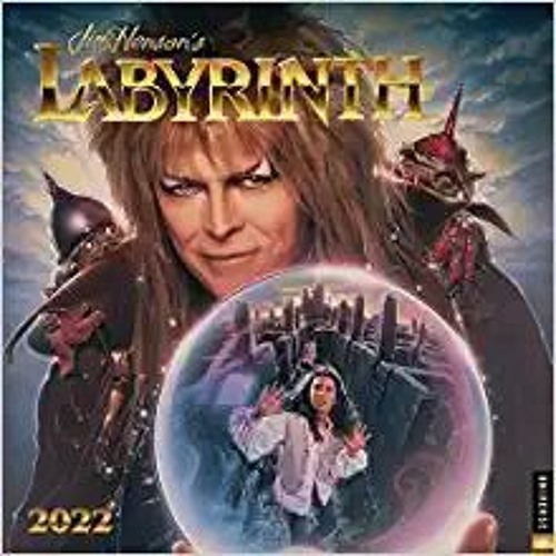 Stream [PDF] ⚡️ DOWNLOAD Jim Henson's Labyrinth 2022 Wall Calendar Full