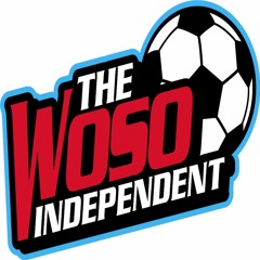 The WoSo Independent - Episode #106