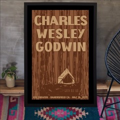 Charles Wesley Godwin Show Fox Theater Bakersfield CA May 16 2024 Poster