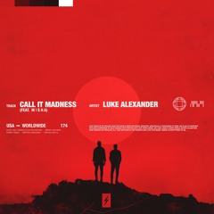 Luke Alexander - Call It Madness (feat. M I S H A) [SCC174]
