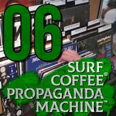 Propaganda Machine™ by Surf Coffee® 006