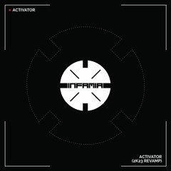 INF037 - Activator  "Activator" (2K23 Revamp)(Preview)(Infamia Records)(Out 24/03/2023)