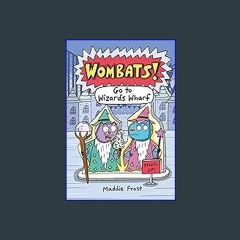 Ebook PDF  ⚡ Go to Wizard's Wharf (WOMBATS!) [PDF]